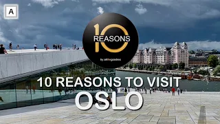 10 Reasons to visit Oslo, Norway | @Ten-Reasons