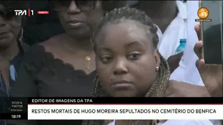 Editor de Imagem da TPA : Restos mortais de Hugo Moreira sepultados no Cemitério do Benfica
