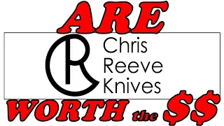 Are Chris Reeve Knives Worth the Money????
