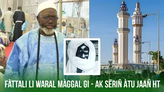 📍Histoire bu mata xam : Fattali li waral Magal Touba gui - par S Atou Diagne HT