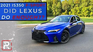 The 2021 Lexus IS 350 F-Sport AWD Needs More Changes To Stay Competitive