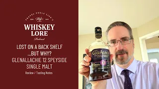 🥃  LOST ON A BACK SHELF, BUT WHY? // Glenallachie 12 Single Malt Scotch