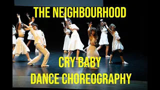 The Neighbourhood Cry Baby dance choreography