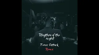 Corona - Rhythm Of The Night (Taner Ozturk Remix)