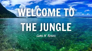 Welcome To The Jungle - Guns N' Roses (Lyrics)