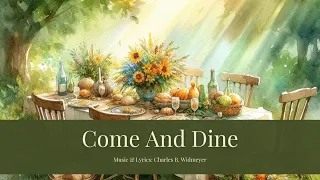 Come And Dine | Hymns | Piano Instrumental with Lyrics