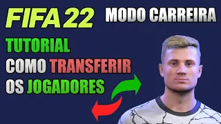 FIFA 22 | MODO CARREIRA COMO TRANSFERIR OS JOGADORES EDITADOS PARA O SEU TIME | TUTORIAL