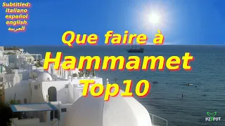 Top 10 Places to Visit in HAMMAMET TUNISIA
