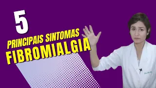 Será Fibromialgia? 5 principais sintomas da Fibromialgia