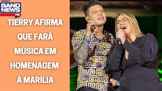 "Vou fazer uma música para Marília", afirma Tierry