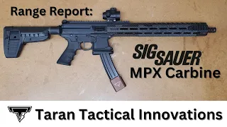 Range Report: Taran Tactical Innovations Sig Sauer MPX Carbine