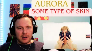 AURORA - Some Type of Skin (Lyric Video / English) REACTION