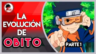 Naruto: Historia y Evolución de OBITO UCHIHA (Parte 1)