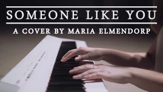 Someone Like You - Adele - A Cover by Maria Elmendorp