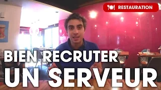 Comment bien Recruter UN SERVEUR pour son Restaurant