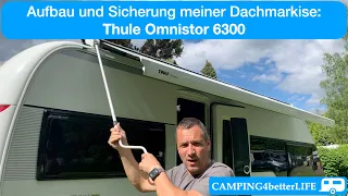 Camping - Tipp: Aufbau und Sicherung meiner Wohnwagen - Dachmarkise Thule Omnistor  6300