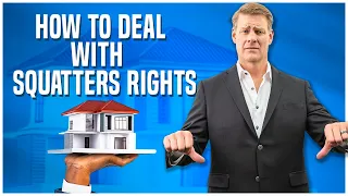 Dealing With Squatters -  Squatter's Rights?