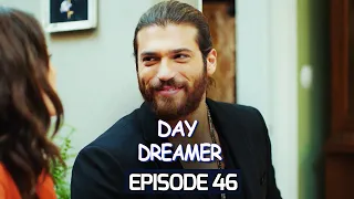 Day Dreamer | Early Bird in Hindi-Urdu Episode 46 | Erkenci Kus | Turkish Dramas