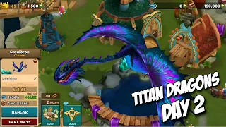 TITAN DRAGONS (BERK PROJECT) DAY 2 | DRAGONS: RISE OF BERK