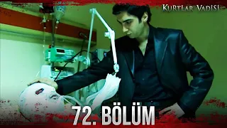 Kurtlar Vadisi - 72. Bölüm FULL HD