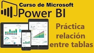 Curso de Microsoft Power BI desde cero | PRACTICA RELACION ENTRE TABLAS (video 38)