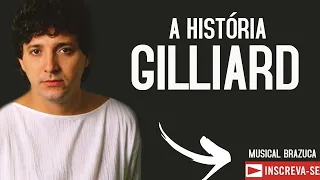 A historia de Gilliard