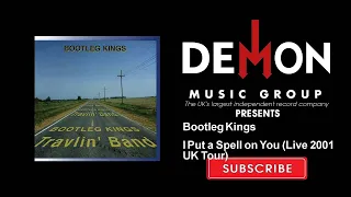 Bootleg Kings - I Put a Spell on You - Live 2001 UK Tour