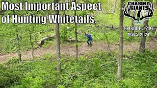 Episode #219 - The Most Important Aspect of Hunting Whitetails