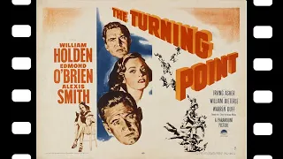 The Turning Point 1952 Full Movie Staring William Holden Edmond O'Brien Alexis Smith Crime Drama