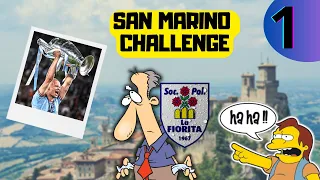 LA DILETTANTE & POVERA FIORITA SOGNA LA CHAMPIONS - SAN MARINO CHALLENGE #1 | FOOTBALL MANAGER 2023