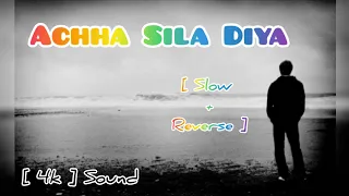 Achha Sila Diya|Slow +Reverse|BPraak NoraFatehi_RajkummarRao #bollywood#lofi#slowed#sad#rajkummarrao