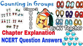 Counting In Groups / Class-2 Maths Chapter 2 Explanation/ NCERT Question Answers by KV Teacher