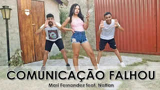 Comunicação Falhou - Mari Fernandez feat  Nattan | Coreografia BIG Dance