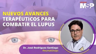 Nuevos avances terapéuticos para combatir el lupus #ProgramaEspecial