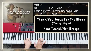 Thank You Jesus For The Blood (Charity Gayle) | Piano Play-Through | With Chords & Lyrics (Bb Key)
