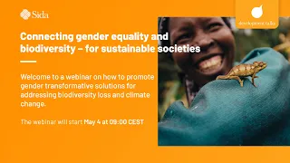 Sida Development Talks: Connecting gender equality and biodiversity - for sustainable societies