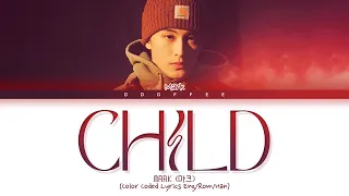 MARK 'Child' Lyrics (마크 아이 가사) (Teaser) (Color Coded Lyrics)