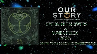 Eye Of The Showers vs Numba Fuego (Dimitri Vegas & Like Mike Mashup Tomorrowland 2016)