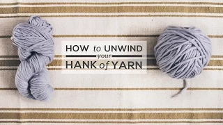 How to Unwind a Hank of Yarn