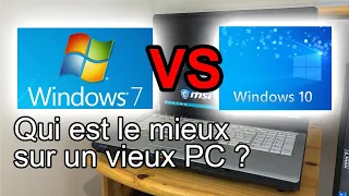 Windows 7 vs Windows 10 - Qui est le mieux sur un vieux pc