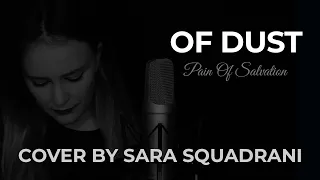 Of Dust — Sara Squadrani vocal cover (Pain Of Salvation)