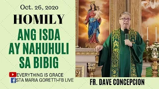 10-26-2020 | HOMILY | ANG ISDA AY NAHUHULI SA BIBIG - Fr. Dave Concepcion