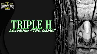 Triple H  - Becoming "The Game"