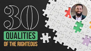 30 Qualities of the Righteous