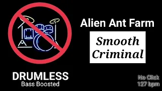 Smooth Criminal - Alien Ant Farm (Drumless)