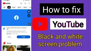 Ultimate Guide: Fixing YouTube App Black and White Screen Issue on Android