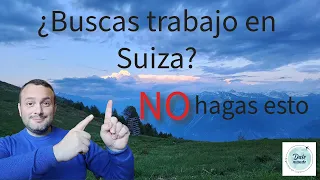 ¿Queres trabajar en Suiza?