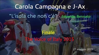 Carola Campagna e J Ax  "L'isola che non c'è" - The Voice of Italy, finale