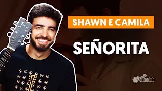 SEÑORITA (feat. Camila Cabello) (simplified class) - Shawn Mendes | How to play on the guitar