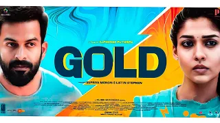 Gold Full Movie Malayalam HD | Prithviraj Sukumaran, Nayanthara, Lalu Alex | Unknown Facts & Review